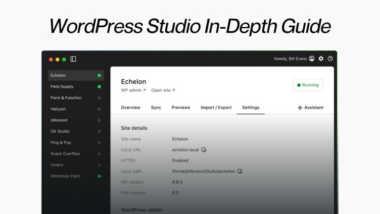 WordPress Studio In-Depth Guide