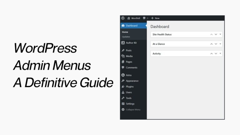 WordPress Administration Menus A Definitive Guide